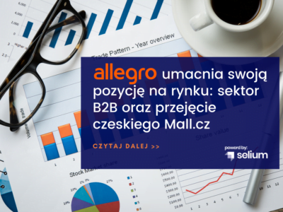 Allegro umacnia swoją pozycję na rynku: sektor B2B oraz przejęcie czeskiego Mall.cz